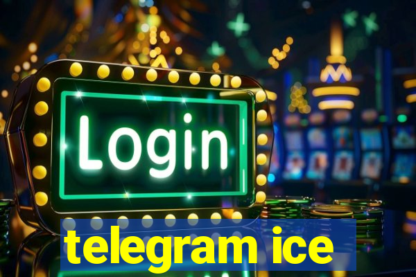 telegram ice
